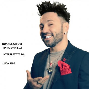 Pino Daniele feat. Luca Sepe Quanno Chiove (feat. Luca Sepe)