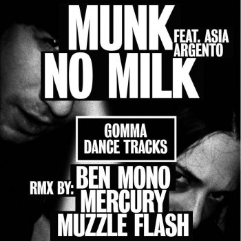 Munk feat. Asia Argento & Ben Mono No Milk - Ben Mono Version
