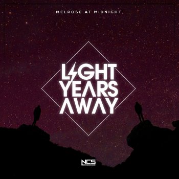 Light Years Away Melrose At Midnight