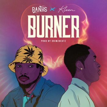 Ranks Burner (feat. Kleen)