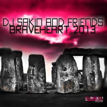 DJ Sakin & Friends Braveheart 2013 - Dj Substance Remix