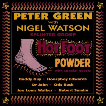 Peter Green feat. Nigel Watson They`re Red Hot