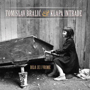 Tomislav Bralic feat. Klapa Intrade Ti, Samo Si Ti