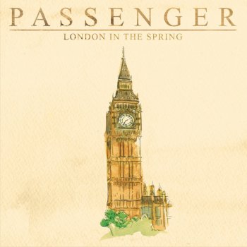 Passenger London in the Spring