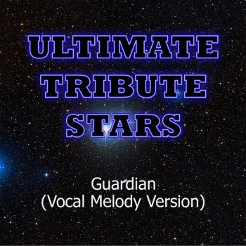 Ultimate Tribute Stars Alanis Morissette - Guardian (Vocal Melody Version)