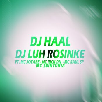 DJ Haal Hoje a Coisa Fica Séria (feat. MC Jotabe, MC Raul SP, Mc 7Sintonia & Mc Rick Dn)