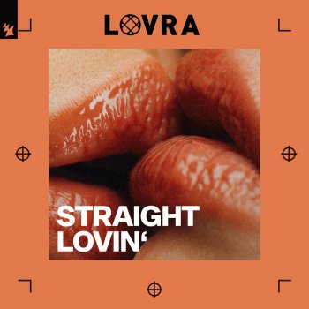 LOVRA Straight Lovin'
