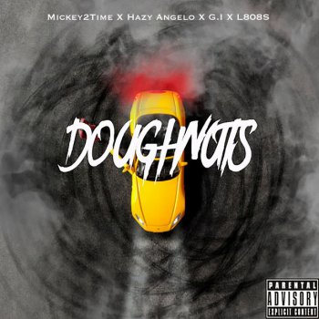 Mickey2time Doughnuts (feat. Hazy Angelo, Gi & L808S)