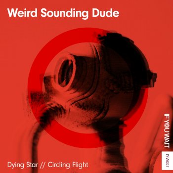 Weird Sounding Dude Dying Star