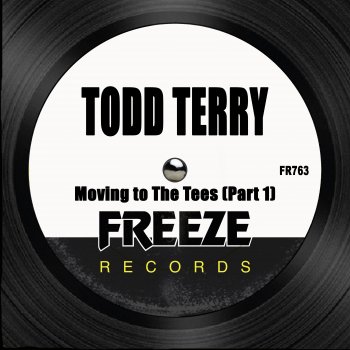 Todd Terry & House of Gypsies Moving to the Tees (Part 1)