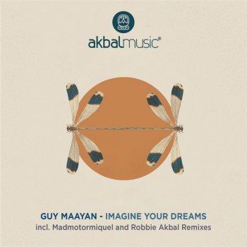 Guy Maayan feat. Robbie Akbal Your Dreams - Robbie Akbal Remix