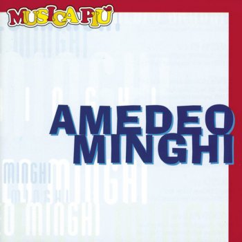 Amadeo Minghi Di Piu'