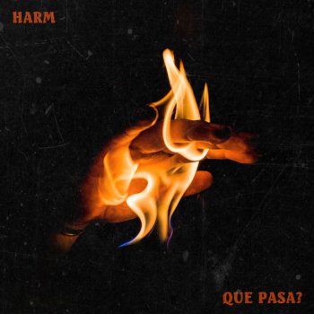 HARM feat. Restless M.I.N.D. Que pasa?