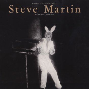 Steve Martin A WIld and Crazy Guy