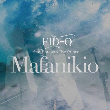 Fid Q feat. Barakah The Prince Mafanikio