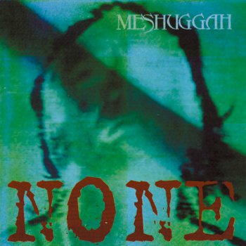 Meshuggah Humiliative