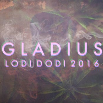 Gladius Lodi Dodi 2016
