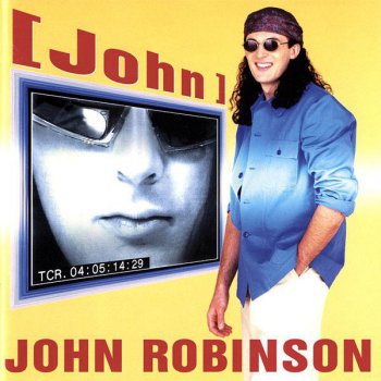 John Robinson I Want Your Lovin'