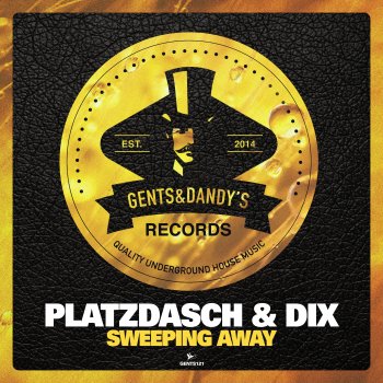 Platzdasch feat. Dix & Kayo Anosike Sweeping Away
