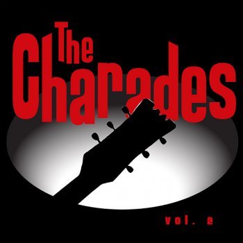 The Charades Spy High / The Rider / Stompin' At The Sea