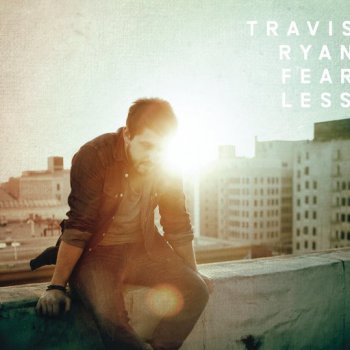Travis Ryan Fearless