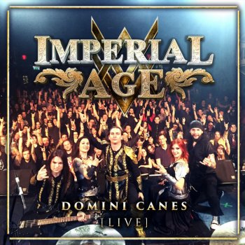 Imperial Age Domini Canes (Live)
