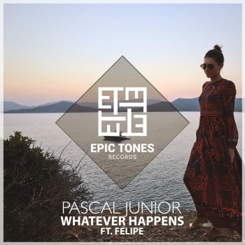 Pascal Junior feat. Felipe Whatever Happens - Extended Mix