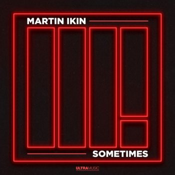 Martin Ikin Sometimes