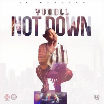 Yunell Not Down