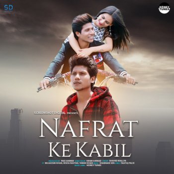 Shahid Mallya feat. Mujassim Khan, Insha Rahtar & Yawar Khan Nafrat Ke Kabil