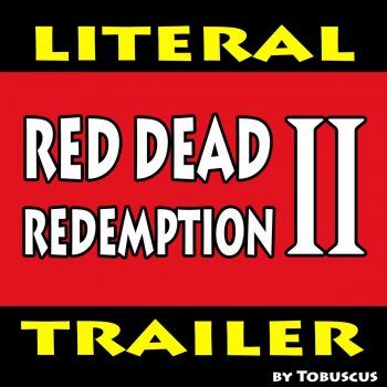 Tobuscus Red Dead Redemption 2 (Literal Trailer)