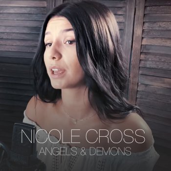Nicole Cross Angels & Demons