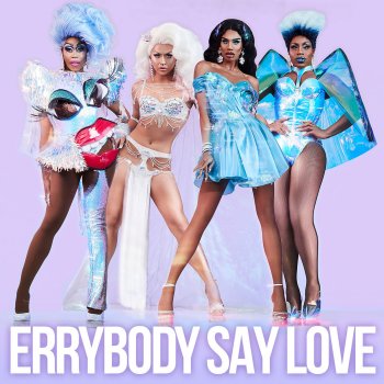 The Cast of RuPaul's Drag Race: All Stars, Season 4 Errybody Say Love