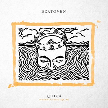 Beatoven feat. Ivandro & Supa Squad Quiçá