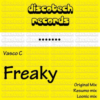 Vasco C Freaky (Loonic Remix)