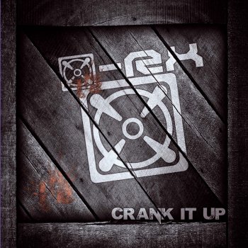 X-Rx Crank It Up