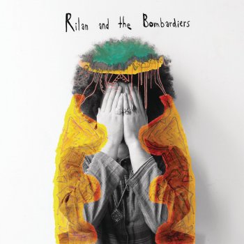 Rilan & The Bombardiers Get Your Mind Right