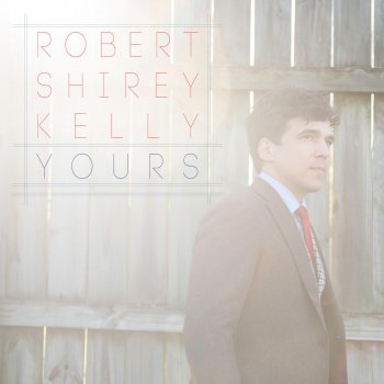 Robert Shirey Kelly Be Someone