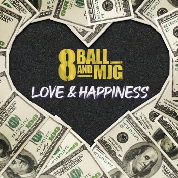 8Ball & MJG Love and Happiness