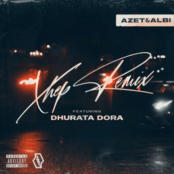 Azet feat. Albi & Dhurata Dora Xhep (feat. Dhurata Dora) [Remix]