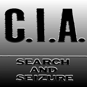 C.I.A. Search & Seizure