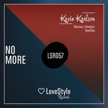 Kevin Karlson No More - Echodust Remix