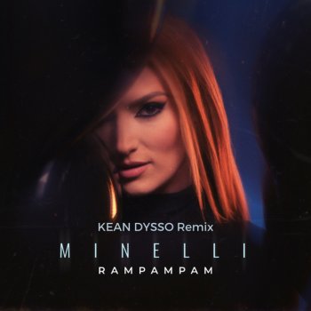 Minelli Rampampam (Kean Dysso Remix)