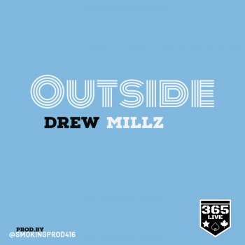 Drew Millz Outside