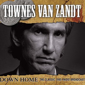 Townes Van Zandt Snowing On Raton (Live)