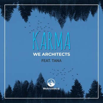We Architects feat. Tana Karma