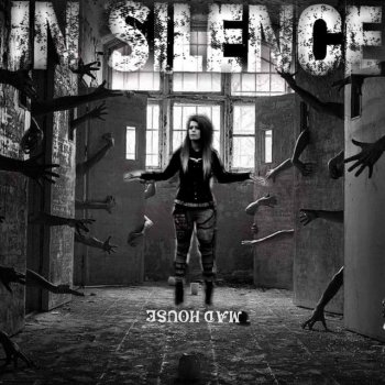 In Silence Mad House