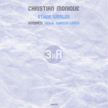 Christian Monique Other Worlds (Kay-D Remix)