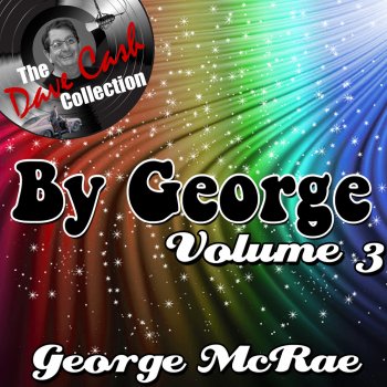 George McCrae I'm Gonna Stay With My Baby Tonight