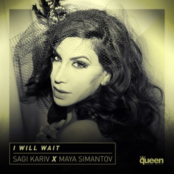 Sagi Kariv I Will Wait (feat. Maya Simantov)